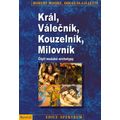 Král, Válečník, Kouzelník, Milovník