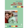 Jak s dětmi mluvit o smrti
