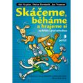 Skáčeme, běháme a hrajeme si na hřišti i pod střechou