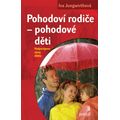 Pohodoví rodiče - pohodové děti