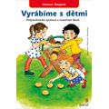 Vyrábíme s dětmi
