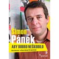 Pánek Šimon - Aby dobro neškodilo, e-kniha