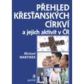 Přehled křesťanských církví a jejich aktivit v ČR