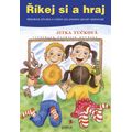 Říkej si a hraj