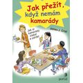 Jak přežít, když nemám kamarády