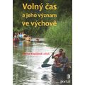 Volný čas a jeho význam ve výchově