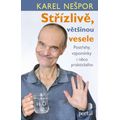 Střízlivě, většinou vesele