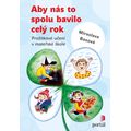 Aby nás to spolu bavilo celý rok