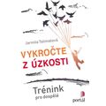 Vykročte z úzkosti