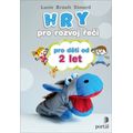 Hry pro rozvoj řeči pro děti od 2 let