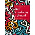 Děti a problémy v chování
