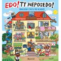 Edo! Ty neposedo!