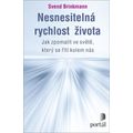 Nesnesitelná rychlost života