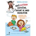 Když jazýčkem zacvičíme, krásně se hned rozmluvíme