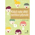 Když naše dítě nemluví plynule