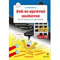 Jak se správně zachovat