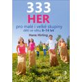 333 her pro malé i velké skupiny