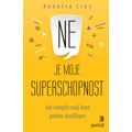 Ne je moje superschopnost