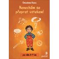 Nenechám se přeprat vztekem!