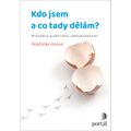 Kdo jsem a co tady dělám?