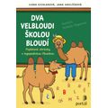 Dva velbloudi školou bloudí