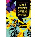 Malá knížka o velké paměti