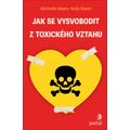 Jak se vysvobodit z toxického vztahu