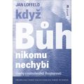 Když Bůh nikomu nechybí