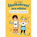 Školkohraní bez váhání