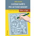 Cvičení paměti pro aktivní seniory