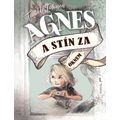 Agnes a stín za oknem