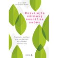 Rozvíjejte všímavý soucit se sebou