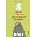 8 kroků k překonání sociální úzkosti
