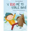 V zoo mě to stále baví