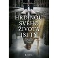 Hrdinou svého života jsi ty