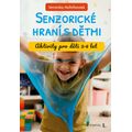 Senzorické hraní s dětmi
