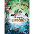 Kdo pracuje v divočině?
