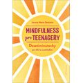 Mindfulness pro teenagery
