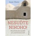 Nesuďte nikoho!