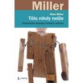 Tělo nikdy nelže