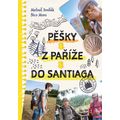 Pěšky z Paříže do Santiaga