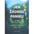 Jen žádnou paniku