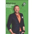 Miloš Knor: K(n)oření života