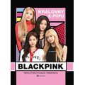 BLACKPINK – královny k-popu