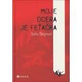 Moje dcera je feťačka