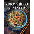 Zdravý jídlo není nuda
