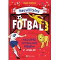 Neuvěřitelný fotbal 3
