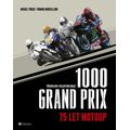 1000 Grand Prix – 75 let MotoGP