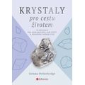 Krystaly pro cestu životem