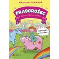 Prasorožec – Jednorožčí pozdvižení